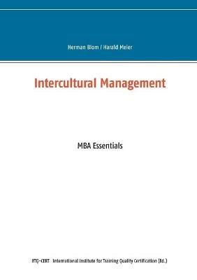 Intercultural Management: MBA Essentials - Herman Blom,Harald Meier - cover