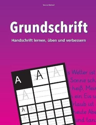 Grundschrift - Handschrift lernen, üben und verbessern - Vasco Kintzel - cover