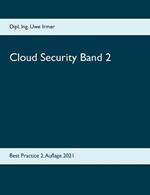 Cloud Security Band 2: Best Practice 2. Auflage 2021