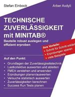 Technische Zuverlässigkeit mit MINITAB(R): Bauteile robust auslegen und effizient erproben