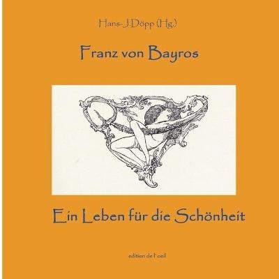 Bayros - Ein Leben für die Schönheit - cover
