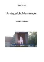 Amtsgericht Memmingen: Landgericht Memmingen - Bernd Schubert - cover