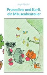 Prunseline und Karli: ein Mauseabenteuer