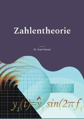Zahlentheorie - Kurt Hensel - cover