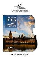 Rule Britannia, Opus 116: Score - Ferdinand Ries - cover