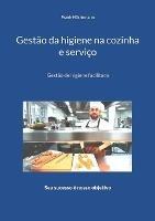 Gestão da higiene na cozinha e serviço: Gestão de higiene facilitada
