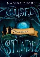 Gruselstunde: Traumseher - Nadine Buch - cover