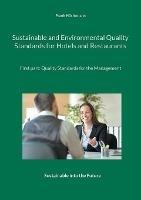 Sustainable and Environmental Quality Standards for Hotels and Restaurants: First part: Quality Management for the Management