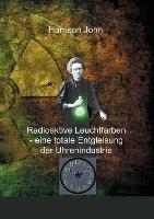 Radioaktive Leuchtfarben - eine totale Entgleisung der Uhrenindustrie
