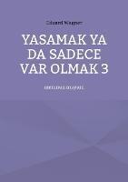 Yasamak ya da sadece var olmak 3: memnun muyum - Eduard Wagner - cover