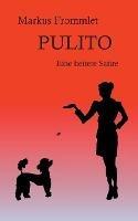 Pulito: Eine heitere Satire - Markus Frommlet - cover