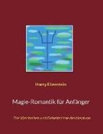 Magie-Romantik für Anfänger: Die Weisheiten und Geheimnisse des Neptuns