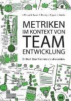 Metriken im Kontext von Teamentwicklung: Ein Buch über Metriken und alles andere - Juliane Pilster,Kai Bauer,Christian Brosig - cover