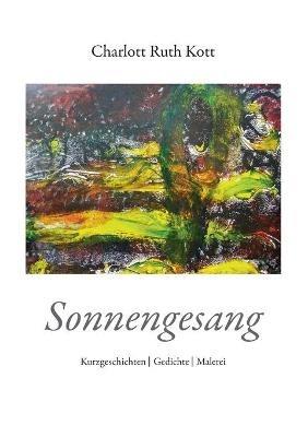 Sonnengesang - Charlott Ruth Kott - cover
