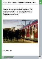 Modellierung des Zeitbedarfs fur Verkehrshalte im spurgefuhrten Personenverkehr - Johannes Uhl - cover