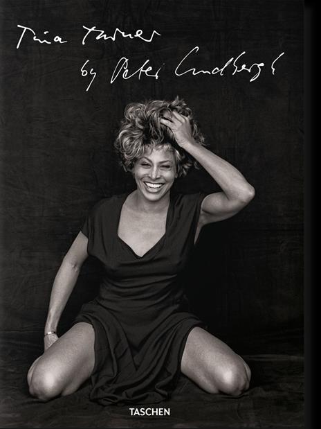 Tina Turner by Peter Lindbergh. Ediz. inglese, francese, tedesca - Erwin Bach,Peter Lindbergh - copertina