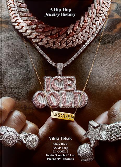 Ice cold. A hip-hop jewelry history. 45th Ed. Ediz. inglese - Vikki Tobak - copertina