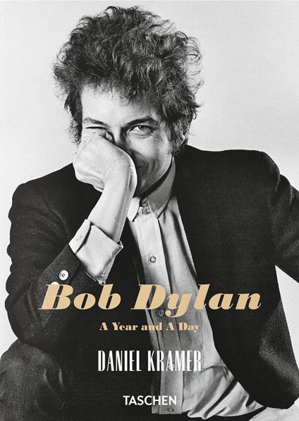 Daniel Kramer. Bob Dylan. A year and a day. Ediz. inglese - Daniel Kramer - copertina
