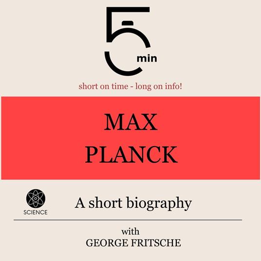 Max Planck: A short biography