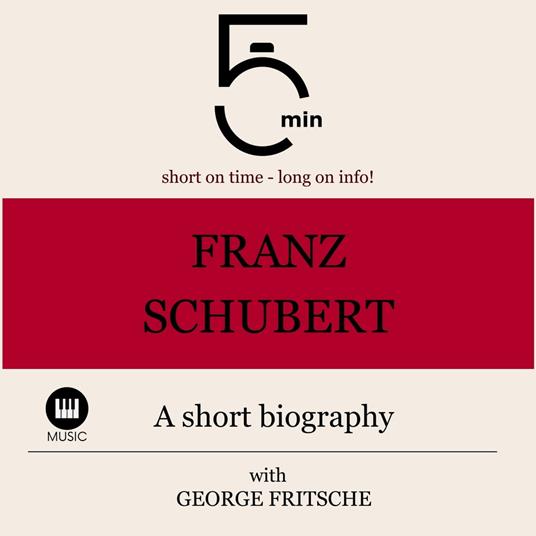 Franz Schubert: A short biography