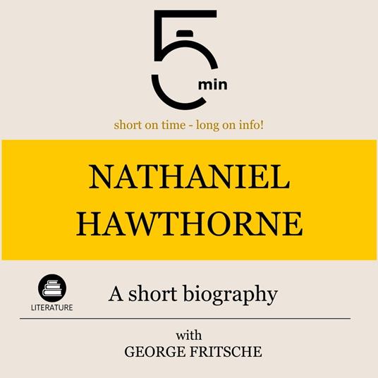 Nathaniel Hawthorne: A short biography