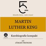 Martin Luther King: Kurzbiografie kompakt