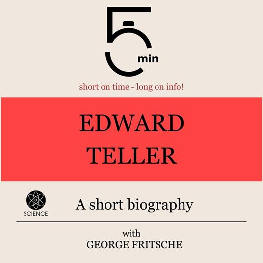 Edward Teller: A short biography
