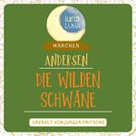 Die wilden Schwäne