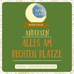 Alles am rechten Platze