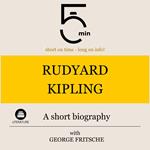 Rudyard Kipling: A short biography