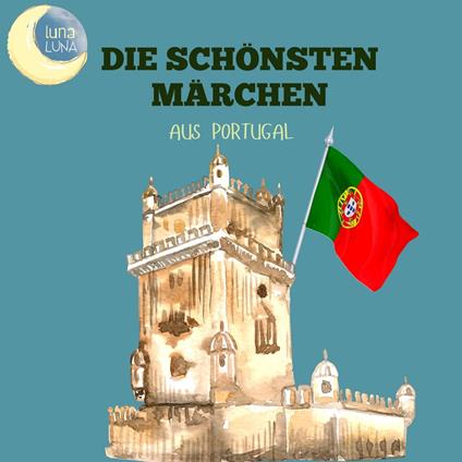 Die schönsten Märchen aus Portugal