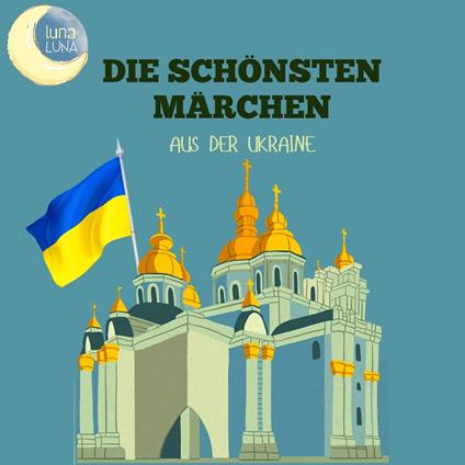 Die schönsten Märchen aus der Ukraine