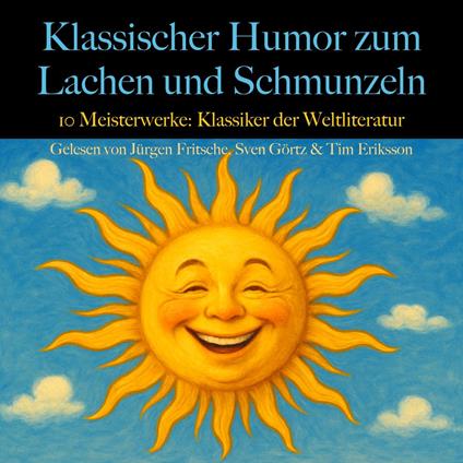 Klassischer Humor zum Lachen und Schmunzeln: 10 Meisterwerke.