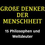 Große Denker der Menschheit