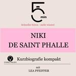Niki de Saint Phalle: Kurzbiografie kompakt