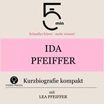 Ida Pfeiffer: Kurzbiografie kompakt