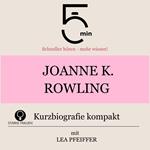 Joanne K. Rowling: Kurzbiografie kompakt