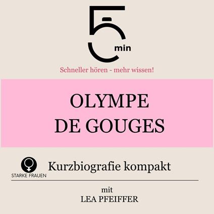 Olympe de Gouges: Kurzbiografie kompakt