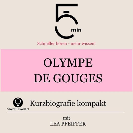Olympe de Gouges: Kurzbiografie kompakt