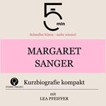 Margaret Sanger: Kurzbiografie kompakt