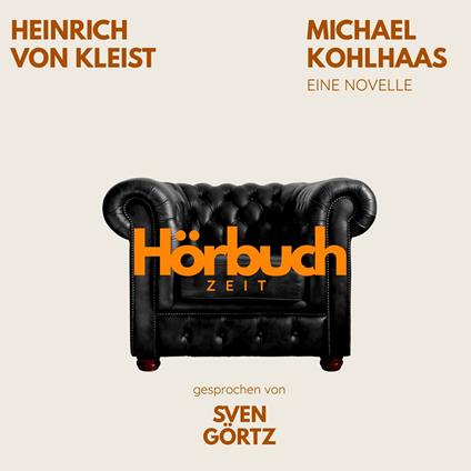 Michael Kohlhaas. Eine Novelle.