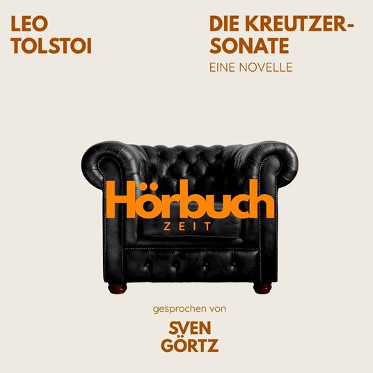 Die Kreutzer-Sonate. Eine Novelle.