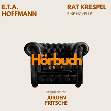 Rat Krespel. Eine Novelle.