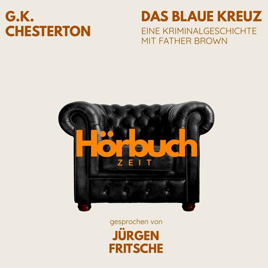 Das blaue Kreuz. Eine Kriminalgeschichte mit Father Brown.