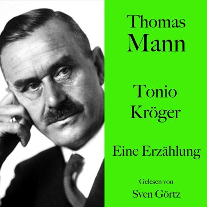 Thomas Mann: Tonio Kröger