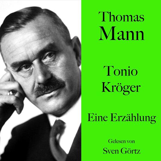 Thomas Mann: Tonio Kröger
