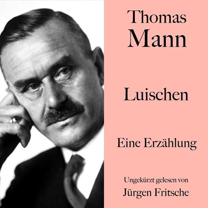 Thomas Mann: Luischen
