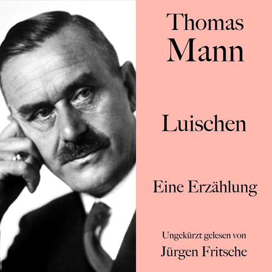Thomas Mann: Luischen