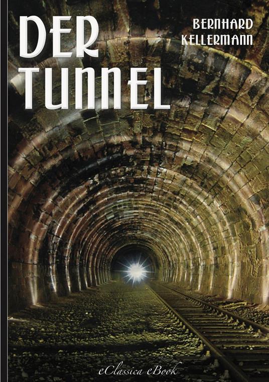 Der Tunnel