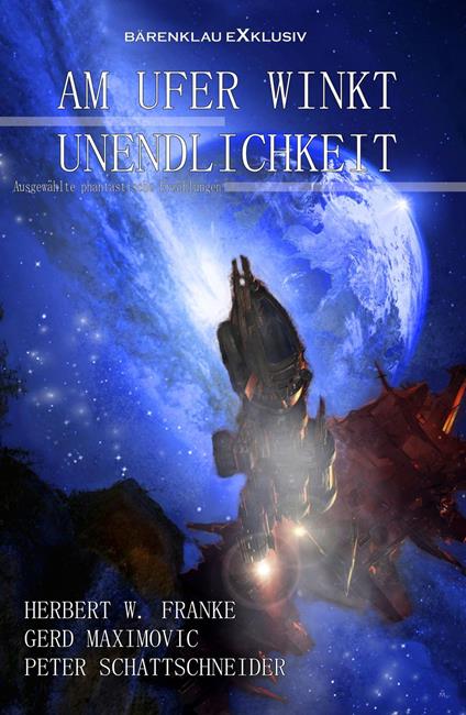 Am Ufer winkt Unendlichkeit – Ausgewählte phantastischen Erzählungen
